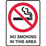 BRADY PROHIBITION SIGN NO SMOKING IN THIS AREA 450 X 300MM POLYPROPYLENE